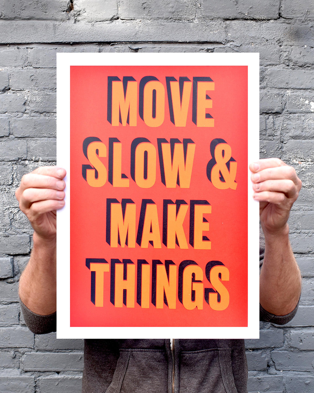 Move Slow & Make Things
